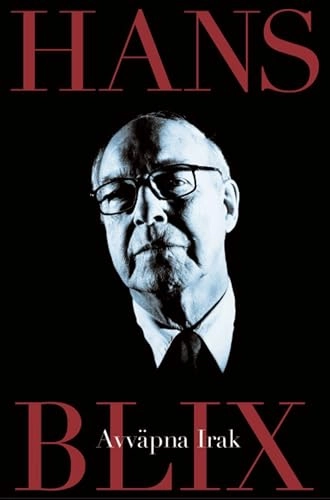 Avväpna Irak; Hans Blix; 2004