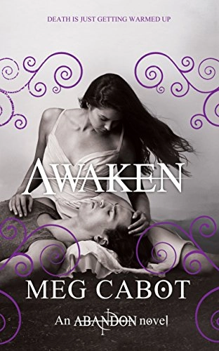 Awaken : [an abandon novel]; Meg Cabot; 2013