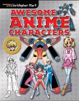 Awesome anime characters; Christopher Hart; 2018