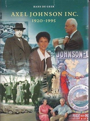 Axel Johnson Inc. : 1920-1995; Hans De Geer; 1995