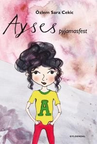 Ayses pyjamasfest; Özlem Cekic; 2013