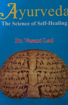 Ayurveda; Dr. Vasant Lad; 2002