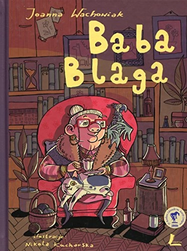 Baba Blaga; Joanna Wachowiak; 2016