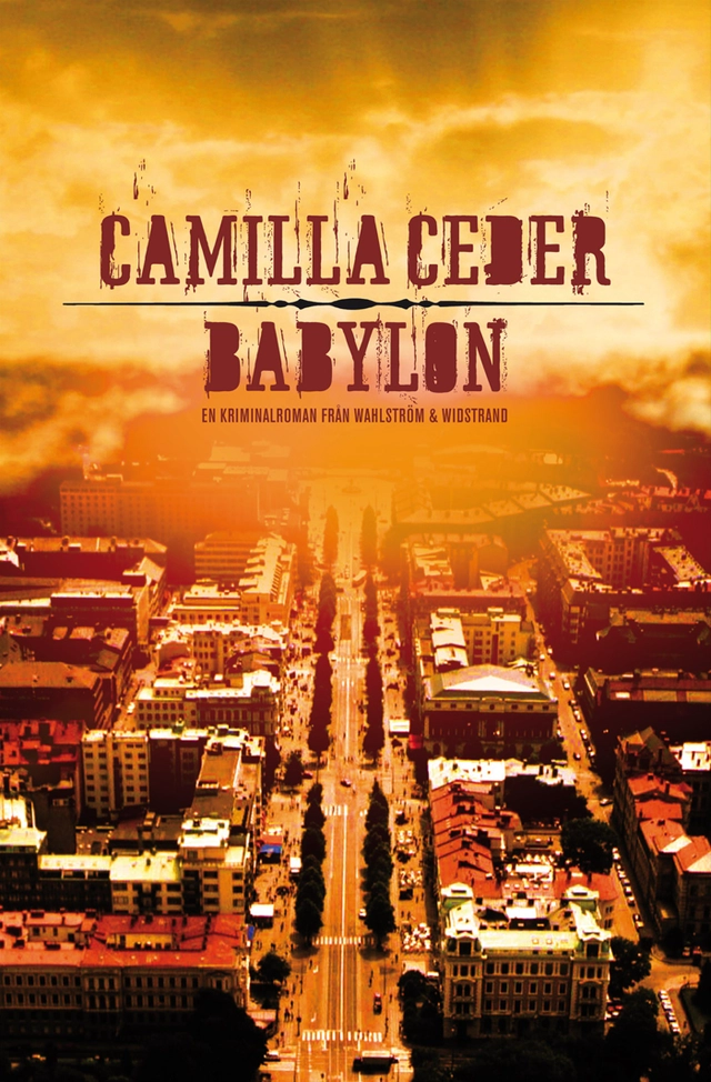 Babylon; Camilla Ceder; 2010