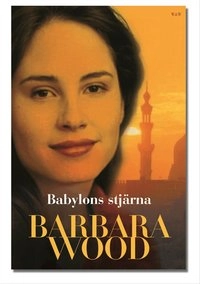 Babylons stjärna; Barbara Wood; 2004