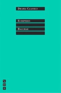 Bacchae; ca 480-406 f.Kr. Euripides; 1999