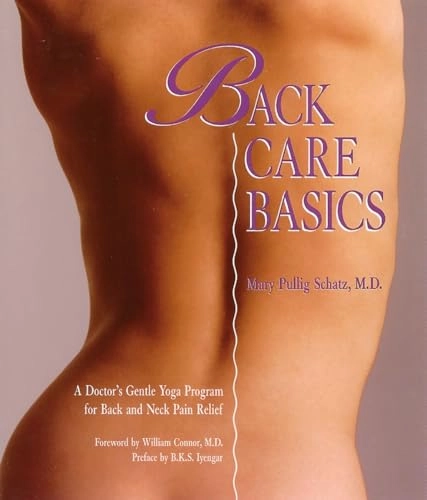Back Care Basics; Mary Pullig Schatz, Mary Pullig Schatz M D; 1992