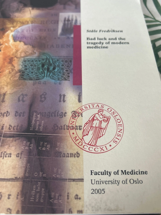 Bad luck and the tragedy of modern medicine; Ståle Fredriksen; 2005