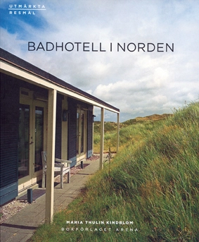 Badhotell i Norden; Maria Thulin; 2006