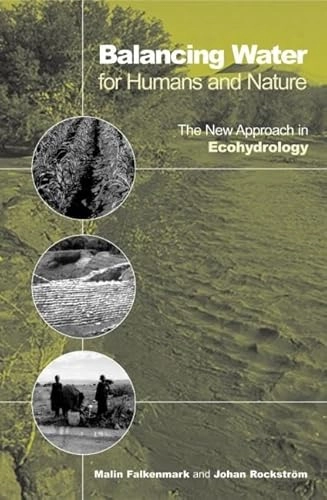 Balancing water for humans and nature : the new approach in ecohydrology; Malin Falkenmark; 2004