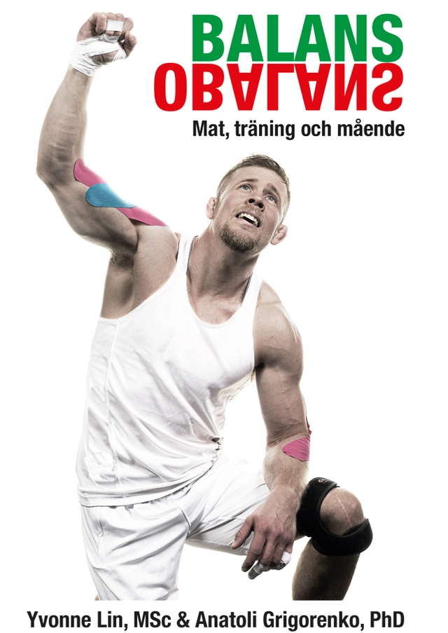 Balans obalans : mat, träning och mående; Yvonne Lin, Anatoli Grigorenko; 2024