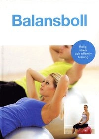Balansboll; Sara Rose; 2014