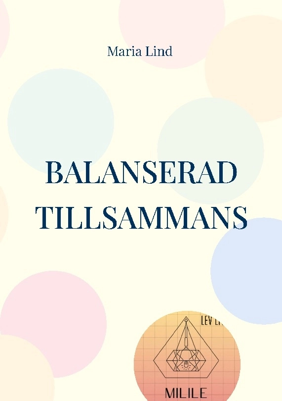 Balanserad tillsammans; Maria Lind; 2024