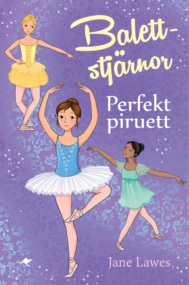 Balettstjärnor. Perfekt piruett; Jane Lawes; 2015