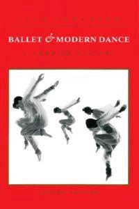 Ballet & modern dance : a concise history; Jack Anderson; 1992