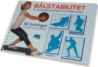 Bålstabilitetsträning : för skidåkare på breda och smala skidor : [60 övningar med och utan redskap]; Torsten Larsson, Bertil Nordström; 2007