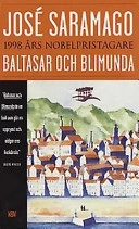 Baltasar och Blimunda; José Saramago; 1991