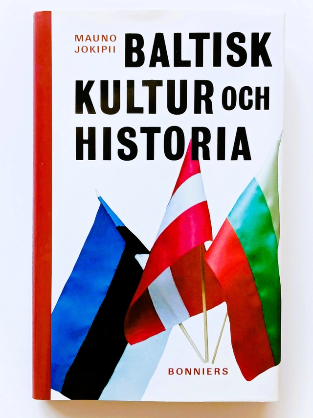 Baltisk kultur och historia; Heikki Rantatupa, Mauno Jokipii, Tomas Öhrn; 1992