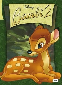 Bambi 2 - Stor klassiker; Dorte Holm; 2006