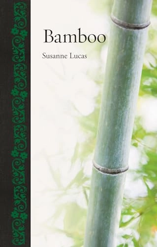 Bamboo; Susanne Lucas; 2013