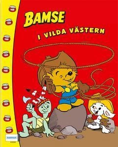 Bamse i vilda västern; Rune Andréasson; 2014
