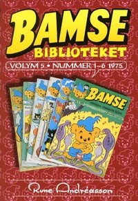 Bamsebiblioteket. Vol. 05, Nummer 1-6 1975; Rune Andréasson; 2002
