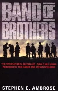 Band of brothers; Stephen E. Ambrose; 2001