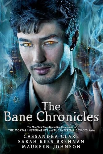 Bane Chronicles, The; Cassandra Clare; 2015