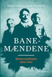 Banemændene; Rüdiger Barth, Hauke Friederichs; 2020
