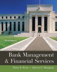 Bank management & financial services; Peter S. Rose; 2012