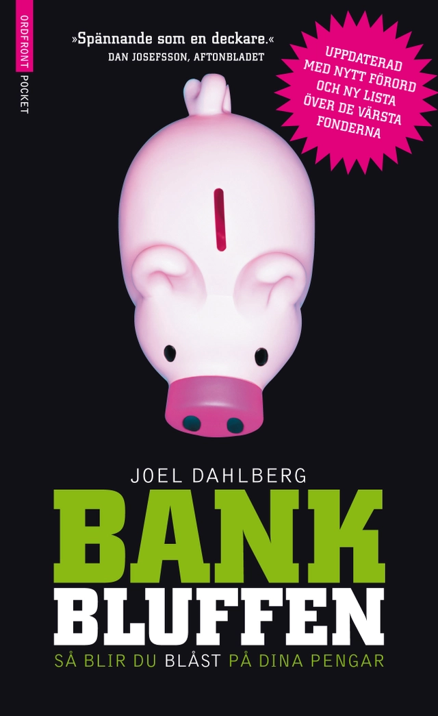 Bankbluffen; Joel Dahlberg; 2010