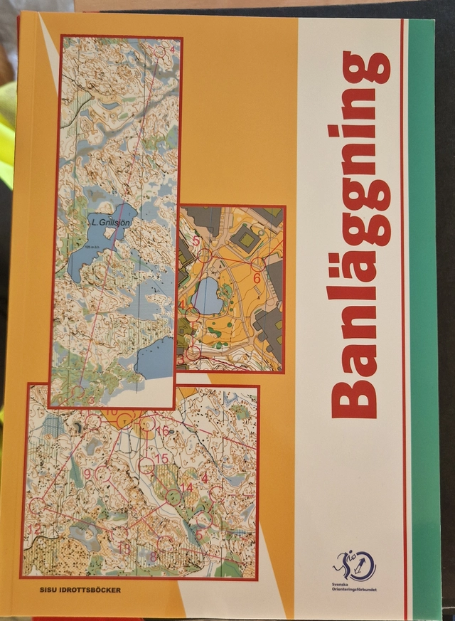 Banläggning; Carl-Henry Andersson, Lennart Molund, Bengt Hall, Svenska orienteringsförbundet; 2007