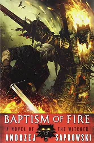 Baptism of fire; Andrzej Sapkowski; 2014