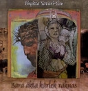 Bara äkta kärlek räknas; Birgitta Yavari-Ilan; 2005