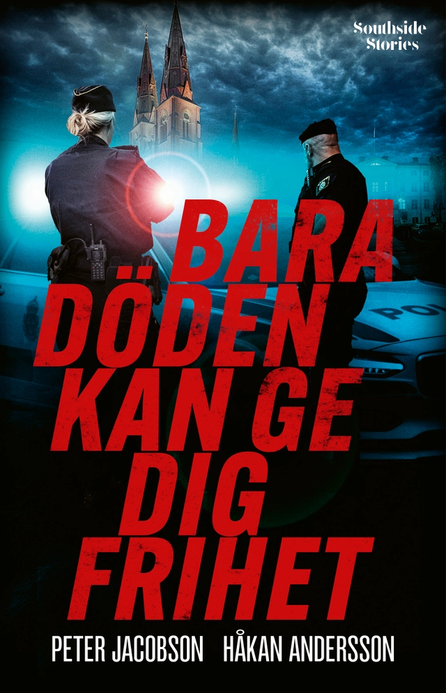 Bara döden kan ge dig frihet; Håkan Andersson, Peter Jacobson; 2025