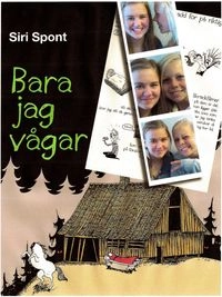 Bara jag vågar; Siri Spont; 2012