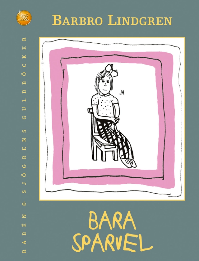 Bara Sparvel; Barbro Lindgren; 2003