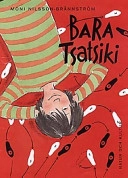 Bara Tsatsiki; Moni Nilsson; 1997