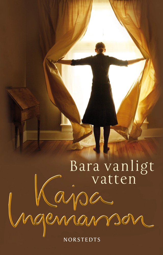 Bara vanligt vatten; Kajsa Ingemarsson; 2010