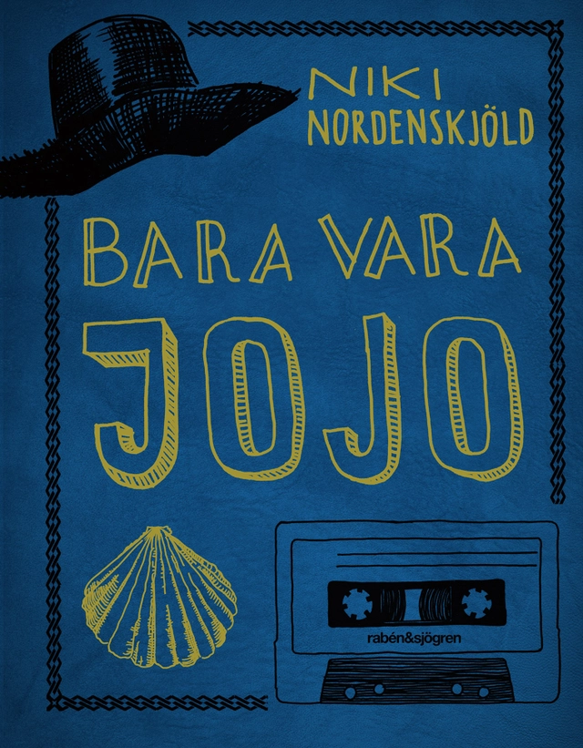 Bara vara Jojo; Niki Nordenskjöld; 2015