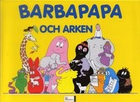 Barbapapa och arken; Talus Taylor, Annette Tison; 2005