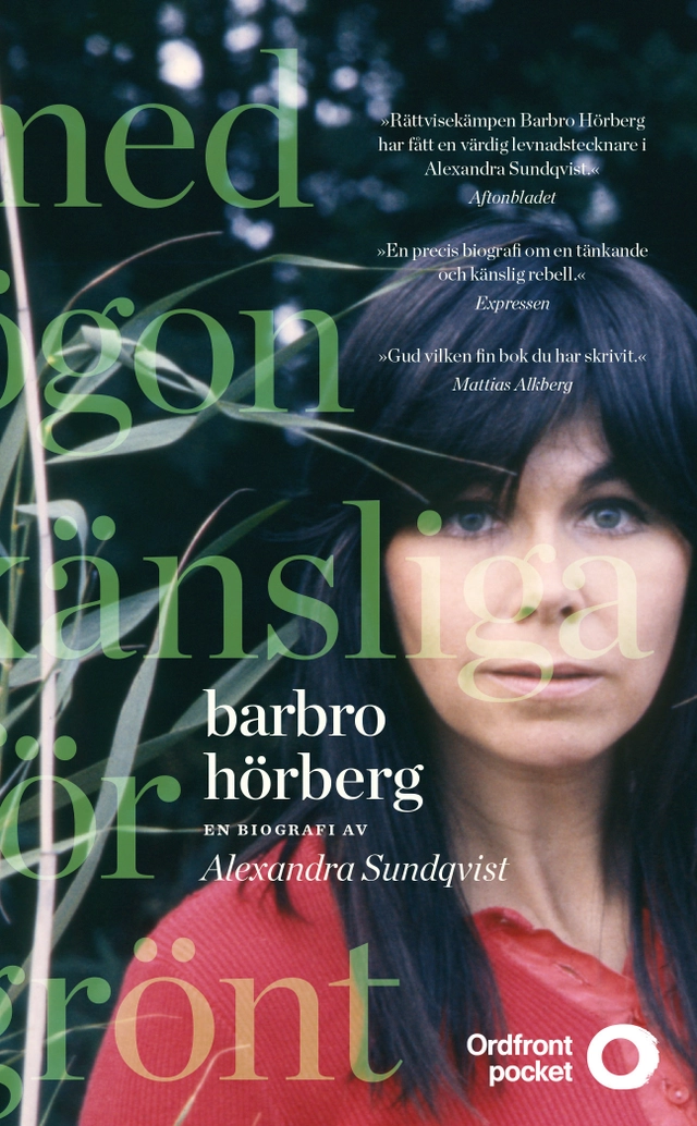 Barbro Hörberg : med ögon känsliga för grönt; Alexandra Sundqvist; 2018
