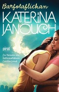 Barfotaflickan; Katerina Janouch; 2015