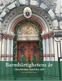 Barmhärtighetens år i Stockholms katolska stift; Anna Minara Ciardi, Anders Arborelius, Birgit Ahlberg-Hyse, Magnus Andersson, Fiorella Bastidas, Kerstin Elworth, Kaj Engelhart, Elisabet Finné, Lars Gerdmar, Marcus Grunditz, Ulf Jonson, Joseph Rizk, Ulf Samuelsson, Charlotta Smeds, Elisabeth von Waldstein; 2017