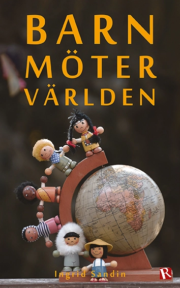 Barn möter världen; Ingrid Sandin; 2021