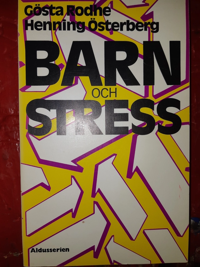 Barn och stress; Gösta Rodhe; 1974
