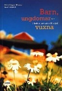 Barn, ungdomar och vuxna i behov av särskilt stöd; Britt-Inger Olsson; 1998