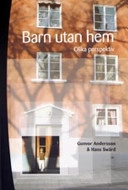Barn utan hem; Gunvor Andersson, Hans Swärd; 2007