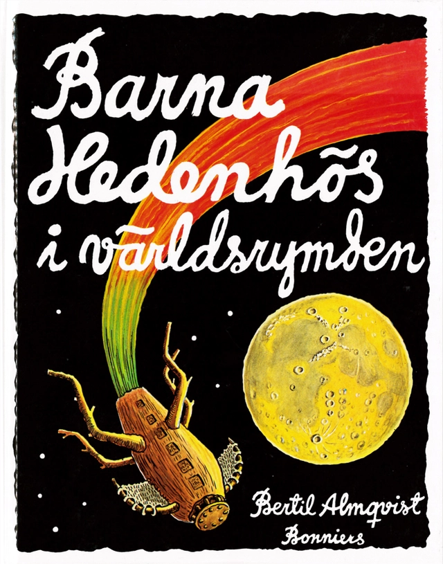 Barna Hedenhös i världsrymden; Bertil Almqvist; 2013