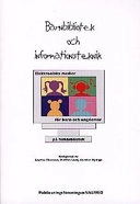 Barnbibliotek och informationsteknik : elektroniska medier för barn och ungdomar på folkbibliotek; Anette Eliasson, Staffan Lööf, Kerstin Rydsjö; 1997